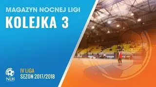 Nocna Liga Halowa: Magazyn - IV liga (3.kolejka)