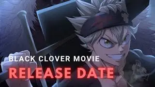 black clover movie release date