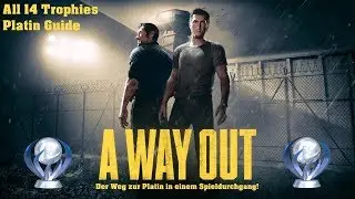 A WAY OUT - Alle 14 Troph&auml;en/Erfolge, Platin Leitfaden - All 14 Trophies/Archievements, Platin Guide