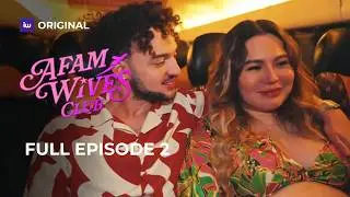 AFAM Wives Club | The Mixer Part II | Full Episode 2 | iWant Originals