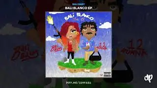 Bali Baby x 12 Hunna - No Drama ft. YG [Bali Blanco EP]