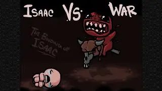 The Binding of Isaac - War