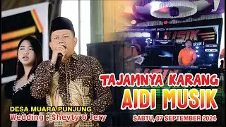 TAJAMNYA KARANG // PAK KADES DESA BERUGE // AIDI MUSIK SHOW DESA MUARA PUNJUNG