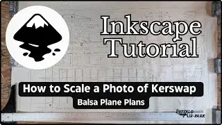 Inkscape Tutorial: How To Scale a Photo of Kerswap Balsa Plane Plans