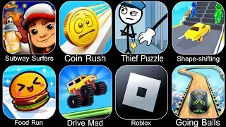 Subway Surfers,Coin Rush,Thief Puzzle,Shape Shifting,Food Run,Drive Mad,Roblox,Going Balls