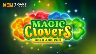 3 Oaks Gaming brings the fortune with Magic Clovers: Hold & Win