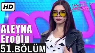 İşte Benim Stilim - Aleyna Eroğlu - 51. B&ouml;l&uuml;m 7. Sezon