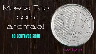 OLHA ELA A&Iacute;! 50 CENTAVOS 2006 MOEDA TOP COM ANOMALIA!
