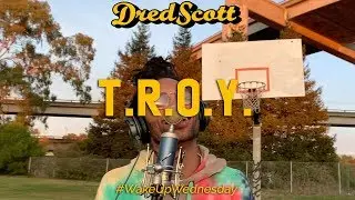 #WakeUpWednesday Ep. 6: Dred Scott - T.R.O.Y. (Pete Rock & C.L. Smooth Remix)