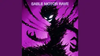 Sable Motor Rave