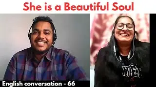 She is a beautiful soul