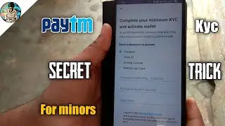how to complete kyc in paytm for minor. how to activate paytm wallet under 18. secret trick