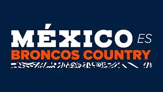 Mexico es Broncos Country