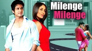 Milenge Milenge Full Song (Title Song) Alka Yagnik, Jayesh Gandhi, Shahid Kapoor, Kareena Kapoor MAK