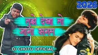 Tujhe Dekha To Ye Jana Sanam dj remix DJ CHOTU OFFICIAL mix bass 🎧 new song 2025