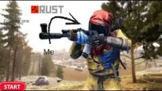 Episode one_Rust this went wrong