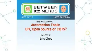 Automation Tools: DIY, Open Source, or COTS? with Eric Chou