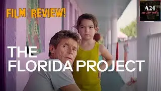 56. The Florida Project (2017) Film Review | A24 On The Rocks Podcast