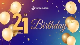 Total Cleanz 21st Birthday Event Highlights 🎉