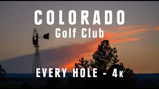 COLORADO Golf Club - Every Hole 4k