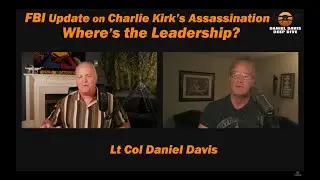FBI Update On Charlie Kirk&rsquo;s Assassination: Where's the Leadership?