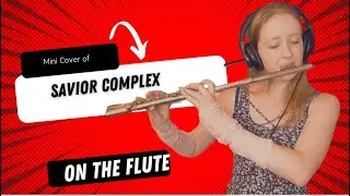 Savior Complex (flute cover mini | live, real, reworked) &ndash; Laufey Inspired Phoebe Bridgers Cover