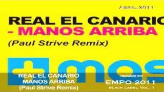 Real el Canario - Manos Arriba (Paul Strive Remix)