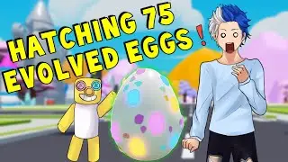 HATCHING 75 EVOLVED EGGS WITH FRIENDS (RoPets)