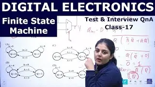 DIGITAL ELECTRONICS Test & Interview QnA Class-17 | Finite State Machine | Visit www.vlsiforall.com
