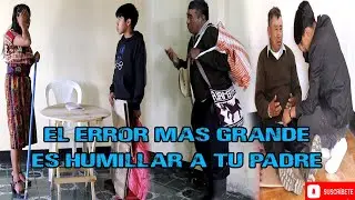 NUNCA HUMILLES A TU PADRE POR QUE TE PUEDES ARREPENTIR (reflexi&oacute;n)