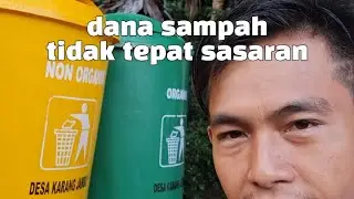 Dana Sampah 7% Dana Desa Tidak Tepat Sasaran
