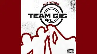 Team Gig Anthem, Team Gig