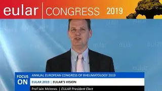 EULAR 2019 - Focus on: The vision for the next years