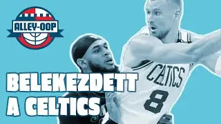 BELEKEZDETT A CELTICS - Alley-oop 2024.06.08.