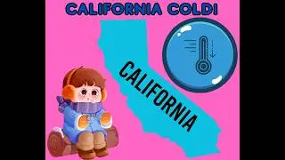 California Weather: Cold Weather In Years, more to come!