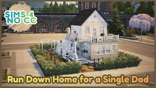 Sims 4 | No CC Single Dad&rsquo;s Home 🧰 | Slightly Run-Down Family House | Forever Save Build