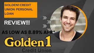 Golden1 Credit Union  Personal Loan Review! As low as 8.89% APR!