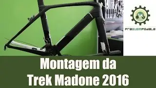Montagem da Nova Trek Madone 2016