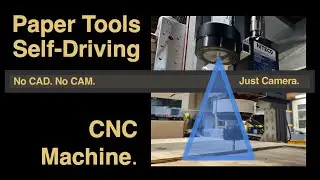 Self-Driving CNC Machine. No CAD, no CAM, just Camera.