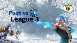 Push to League 3 - IceBow | Clash Royale