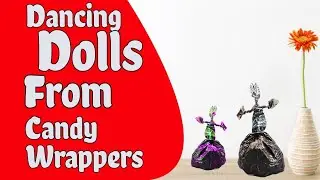 Dancing Doll|Candy Wrapper |Modern Art|Easy Craft