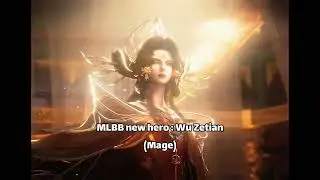 MLBB New Hero Hero : Wu Zetian (mage)