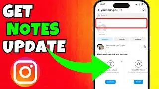Get Instagram Notes Update (2024)