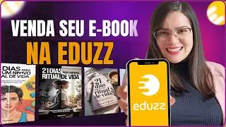 Como CADASTRAR E-BOOK para VENDER na Eduzz (Atualizado)