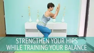 Strengthen your hips while training your balance