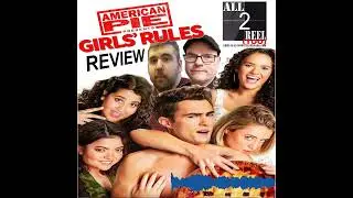 American Pie Presents Girls  Rules  2020   Direct From Hell All2ReelToo Podcast