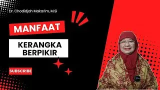 MANFAAT KERANGKA BERPIKIR