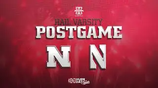 Nebraska Football Postgame Show | Northwestern RECAP & LIVE REACTION | Hail Varsity Postgame