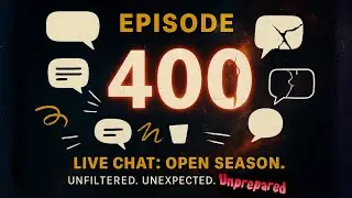 🎙️ Episode 400 &mdash; The Unscripted Mind Dump
