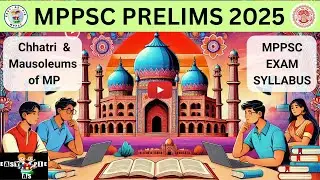 Complete MP GK : Chhatri & Mausoleums of MP | MPPSC SYLLABUS | MPPSC Exam 2025 | Easy As Pie - MPPSC